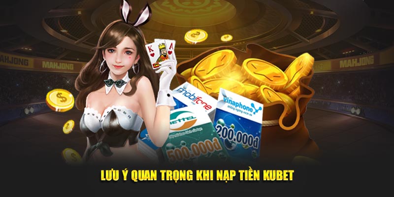 Mẹo nạp tiền Kubet nhanh chóng, hiệu quả